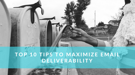 How to Maximize Email Deliverability